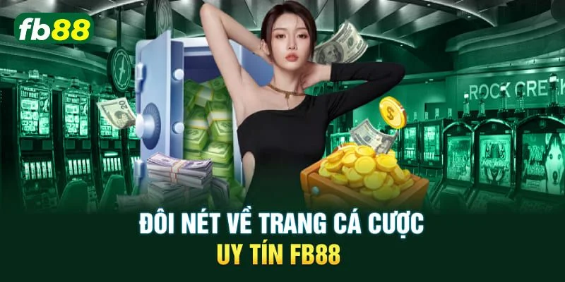 FB88 là nền tảng cược trực tuyến hàng đầu tại Việt Nam hiện nay.