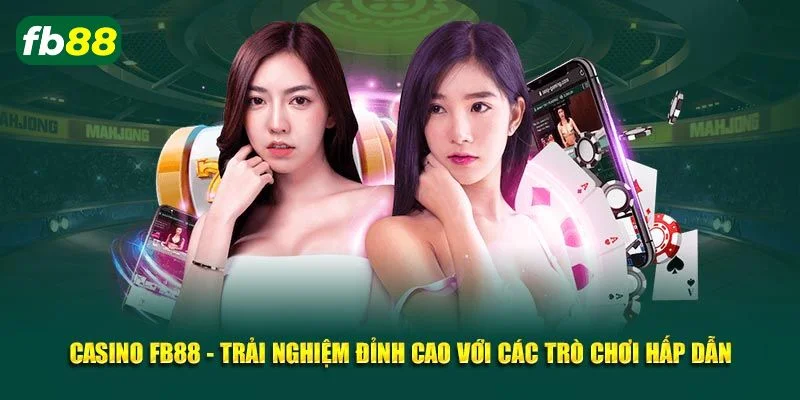 Casino Live đa dạng sảnh game tại nhà cái FB88.